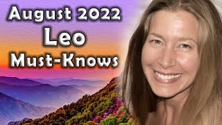 Leo August 2022 Astrology MustKnows Horoscope Forecast [upl. by Aicnatsnoc]