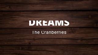 THE CRANBERRIES  DREAMS LYRICS [upl. by Anitsud]