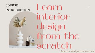 A Free interior design course for beginners from A to Z [upl. by Elnora866]