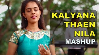 Kalyana Then Nila  Pookal Pookum Mashup [upl. by Nelsen]