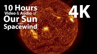 4K UHD 10 hours  The Sun amp Space Wind Audio  relaxing meditation nature [upl. by Gherlein126]