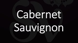 How to Pronounce Cabernet Sauvignon [upl. by Lavella]