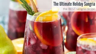 Ultimate Holiday Sangria Recipe  Holiday Cocktail [upl. by Dadirac]