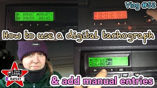 Vlog 52  How to use a digital tachograph amp add manual entries [upl. by Salomone]