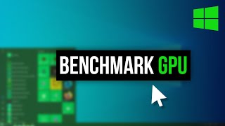 How to Benchmark Your GPU on Windows 10 [upl. by Remle249]