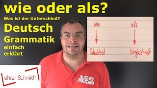 wie oder als Das ist der Unterschied  Deutsch  Grammatik  einfach erklärt  Lehrerschmidt [upl. by Cooley61]