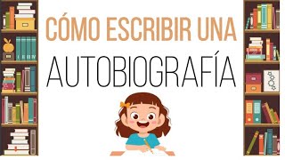 Cómo escribir una autobiografía [upl. by Yehus957]