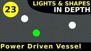 Rule 23 Power Driven Vessels Underway  Lights amp Shapes In Depth [upl. by Allenaj]