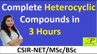 Complete Heterocyclic Compounds in Organic Chemistry for CSIR NET  MSc  BSc [upl. by Marabel]