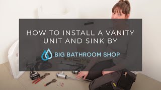 How To Install A Vanity Unit amp Sink  Big Bathroom Shop [upl. by Naginnarb]