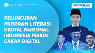 Peluncuran Program Literasi Digital Nasional Indonesia Makin Cakap Digital [upl. by Aidaas851]