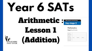 Year 6 SATs Arithmetic Test Prep  Lesson 1 Addition [upl. by Anaile225]