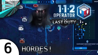 Lets Play 112 Operator Last Duty part 6  Casualties [upl. by Pappas810]