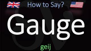 How to Pronounce Gauge CORRECTLY Meaning amp Pronunciation [upl. by Maighdiln]