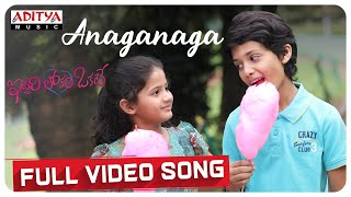 Anaganaga Full Video Song  Iddari Lokam Okate Songs  Raj Tharun Shalini  Mickey J Meyer [upl. by Barhos]