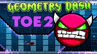 THEORY OF EVERYTHING 4  Fan Made  Geometry Dash 21  TOE IV  im fernando Future of Gd xD [upl. by Arihday429]