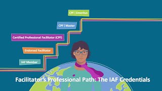 Facilitators Professional Path The IAF Credentials [upl. by Hedy669]