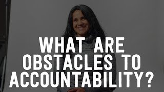 What are Obstacles to Accountability [upl. by Ilajna]