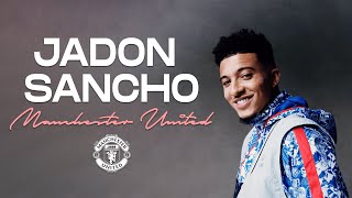 Jadon Sancho  Welcome to Manchester United [upl. by Kaylil742]