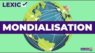 Mondialisation  Définition [upl. by Eire]