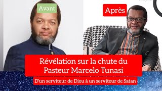 RÉVÉLATION SUR LA CHUTE DU PASTEUR MARCELO TUNASI 2021 2022 [upl. by Piper]