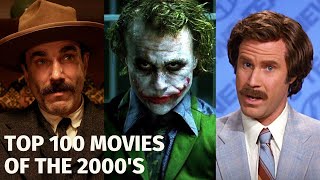 TOP 100 MOVIES OF THE 2000S  Decade in Review [upl. by Anoerb]