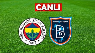 FENERBAHÇE BAŞAKŞEHİR MAÇI CANLI İZLE [upl. by Chisholm520]