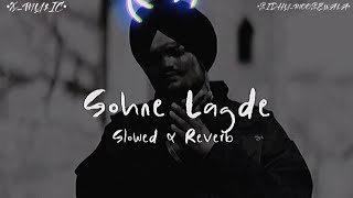 Sohne Lagde  SlowedReverb  Sidhu MooseWala [upl. by Acirrehs]