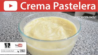 CREMA PASTELERA  Vicky Receta Fácil [upl. by Haididej514]