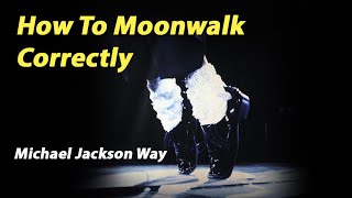 How to Moonwalk Correctly  Michael Jackson Dance [upl. by Tadio]