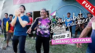 FULL Sahabat Backpackers 2023  Episod 2 [upl. by Suivatna]