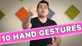 10 Hand Gestures You Should Be Using [upl. by Nikkie]