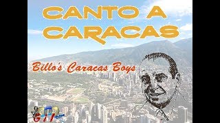 BILLOS CARACAS BOYS  quotCANTO A CARACASquot [upl. by Tullius327]