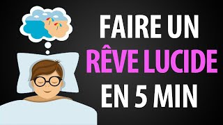 Comment Faire un Rêve Lucide en 5 Minutes Seulement [upl. by Rossing702]