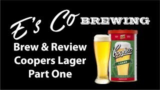 Coopers DIY Lager  Brew and Review Part One [upl. by Ri208]