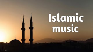 Islamic background music no copyright [upl. by Eimiaj62]