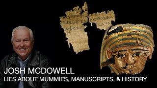 Josh McDowell Manuscript Hunting and Mythmaking for Jesus [upl. by Dukey]