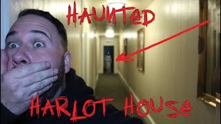 Haunted Harlot House Overnight  OmarGoshTV [upl. by Adnerb]