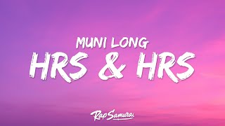 Muni Long  Hrs amp Hrs Lyrics [upl. by Ribaj186]