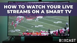 How to Watch a Live Stream on your Smart TV [upl. by Lias379]