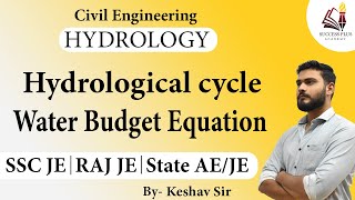 Hydrology  Basics Hydrological Cycle Water Budget Equation [upl. by Changaris]