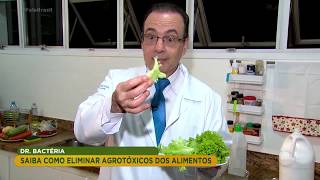 Dr Bactéria ensina como eliminar agrotóxicos dos alimentos [upl. by Ydeh]