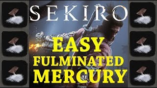 Sekiro BEST FULMINATED MERCURY Location Farming  Sekiro Shadows Die Twice [upl. by Baalman]