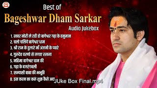 Superhit Bhajan Of BAGESHWAR DHAM SARKAR  Top 8 Bhajans  Audio Jukebox 2022 [upl. by Ahsinotna]