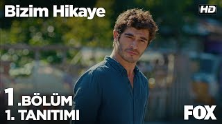 Bizim Hikaye 1 Bölüm 1 Tanıtımı [upl. by Nesline]