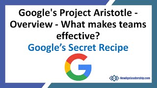 Googles Project Aristotle  Overview  What makes teams effective [upl. by Liliane]