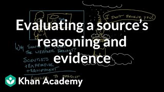 Evaluating a source’s reasoning and evidence  Reading  Khan Academy [upl. by Euginomod]