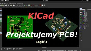 Jak zaprojektować płytkę PCB KiCad tutorial  Część 1 [upl. by Haisoj]