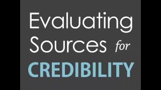 Evaluating Sources for Credibility [upl. by Yraunaj]