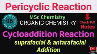 Cycloaddition ReactionSuprafacial amp antarafacial Addition MSc ORGANICChemistryitschemistrytime [upl. by Niroc]